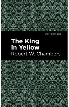 The King in Yellow - Robert W. Chambers