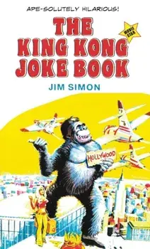 The King Kong Joke Book: Movie Star!, Paperback/Jim Simon