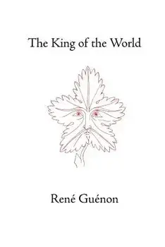 The King of the World, Paperback/Rene Guenon