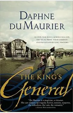 The King's General - Daphne Du Maurier