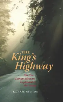 The King's Highway: The Ten Commandments Explained to the Young, Paperback/Richard Newton