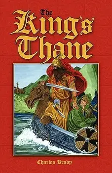 The King's Thane, Paperback/Charles Brady