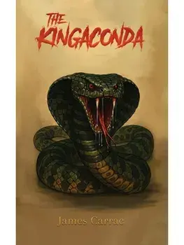 The Kingaconda, Paperback/James Carrac