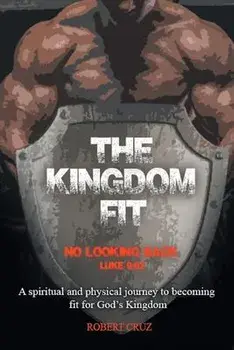The Kingdom Fit, Paperback/Robert Cruz