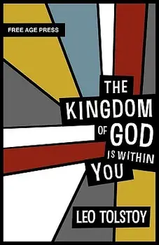 The Kingdom of God Is Within You, Hardcover/Leo Nikolayevich Tolstoy
