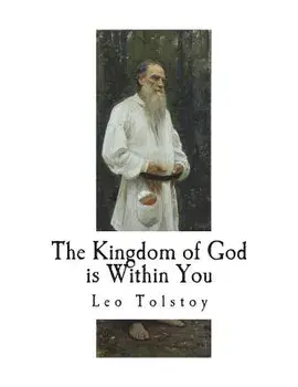 The Kingdom of God is Within You, Paperback/Count Leo Tolstoi