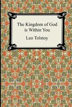 The Kingdom of God Is Within You, Paperback/Leo Nikolayevich Tolstoy