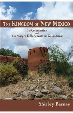 The Kingdom of New Mexico - Shirley Barnes