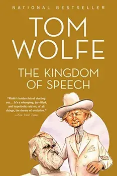 The Kingdom of Speech, Paperback/Tom Wolfe