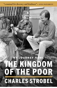 The Kingdom of the Poor: My Journey Home - Charles Strobel