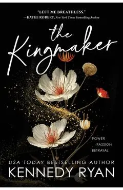 The Kingmaker - Kennedy Ryan