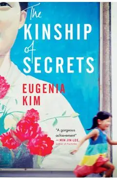 The Kinship of Secrets - Eugenia Kim
