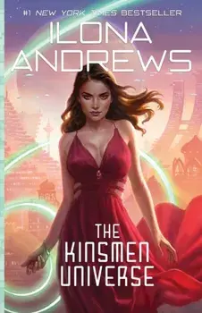 The Kinsmen Universe, Paperback/Ilona Andrews