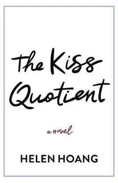 The Kiss Quotient - Helen Hoang
