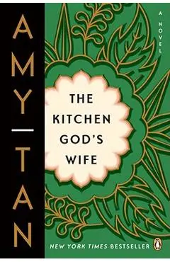 The Kitchen God's Wife - Amy Tan