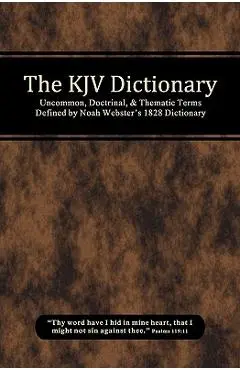 The KJV Dictionary - Michael Curtis Lewthwaite