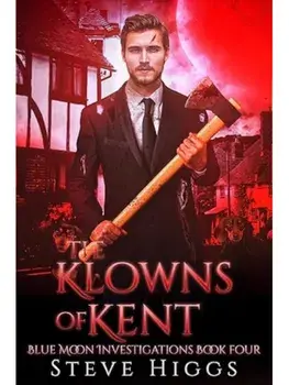 The Klowns of Kent, Paperback/Steve Higgs