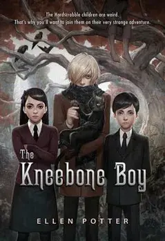 The Kneebone Boy, Paperback/Ellen Potter