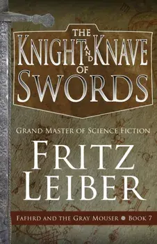 The Knight and Knave of Swords, Paperback/Fritz Leiber