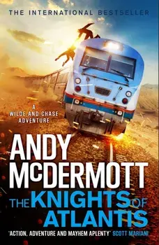 The Knights of Atlantis (Wilde/Chase 17), Paperback/Andy McDermott