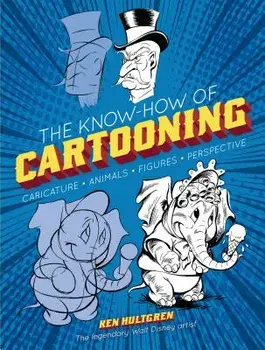 The Know-How of Cartooning, Paperback/Ken Hultgren