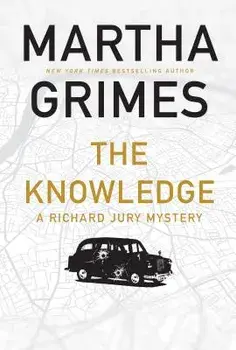 The Knowledge: A Richard Jury Mystery, Paperback/Martha Grimes