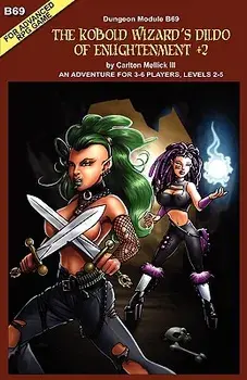 The Kobold Wizard's Dildo of Enlightenment +2 (an Adventure for 3-6 Players, Levels 2-5, Paperback/Carlton Mellick III