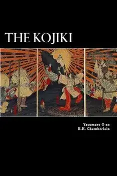 The Kojiki, Paperback/Yasumaro O. No