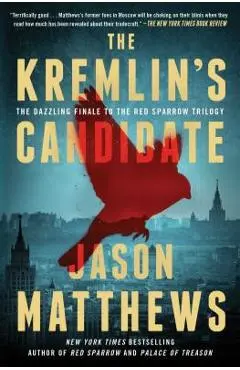 The Kremlin's Candidate - Jason Matthews