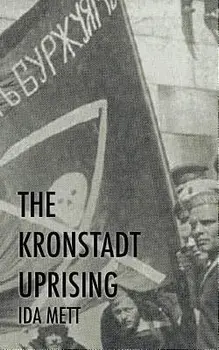 The Kronstadt Uprising, Paperback/Ida Mett