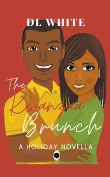 The Kwanzaa Brunch, A Holiday Novella, Paperback/Dl White