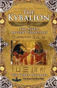 The Kybalion, Paperback/The Three Initiates