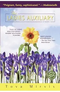 The Ladies Auxiliary - Tova Mirvis