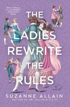 The Ladies Rewrite The Rules, Paperback/Suzanne Allain