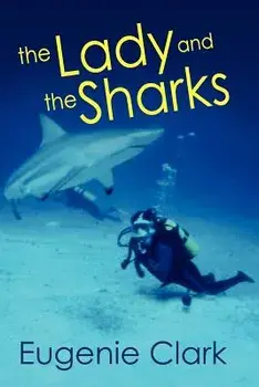 The Lady and the Sharks, Paperback/Eugenie Clark
