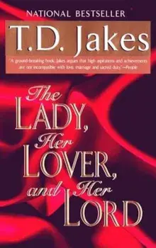 The Lady, Her Lover, and Her Lord, Paperback/T. D. Jakes