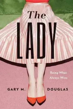 The Lady, Paperback/Gary M. Douglas