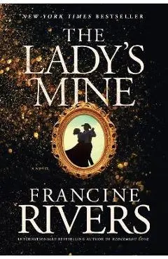 The Lady's Mine - Francine Rivers