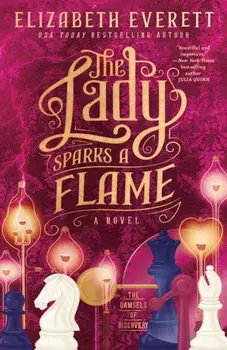 The Lady Sparks a Flame, Paperback/Elizabeth Everett