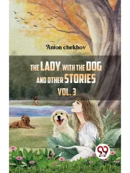 The Lady With The Dog And Other Stories Volume 3, Paperback/***