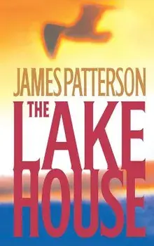 The Lake House, Hardcover/James Patterson