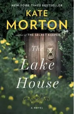 The Lake House - Kate Morton