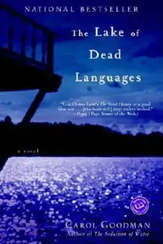 The Lake of Dead Languages, Paperback/Carol Goodman
