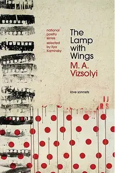 The Lamp with Wings: Love Sonnets, Paperback/M. a. Vizsolyi