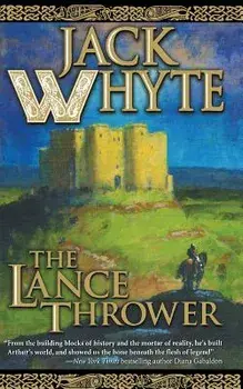 The Lance Thrower, Paperback/Jack Whyte