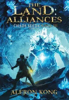 The Land: Alliances: A Litrpg Saga, Hardcover/Aleron Kong