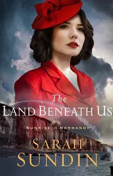 The Land Beneath Us, Paperback/Sarah Sundin