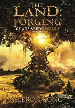 The Land: Forging: A Litrpg Saga, Hardcover/Aleron Kong