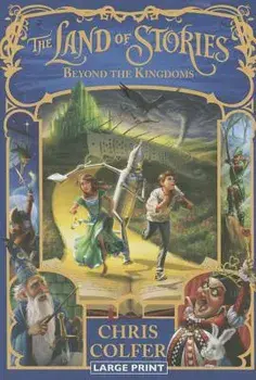The Land of Stories: Beyond the Kingdoms, Hardcover/Chris Colfer