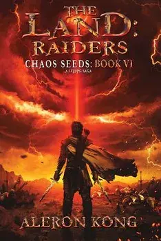 The Land: Raiders: A Litrpg Saga, Paperback/Aleron Kong